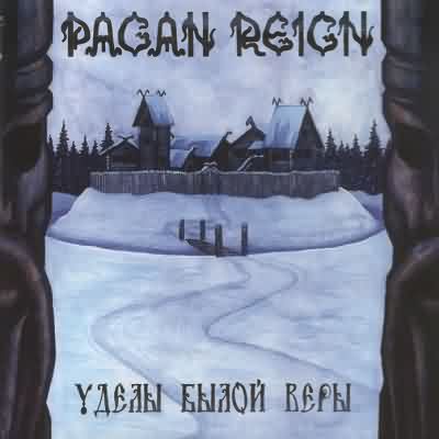 Pagan Reign: "  " – 2004